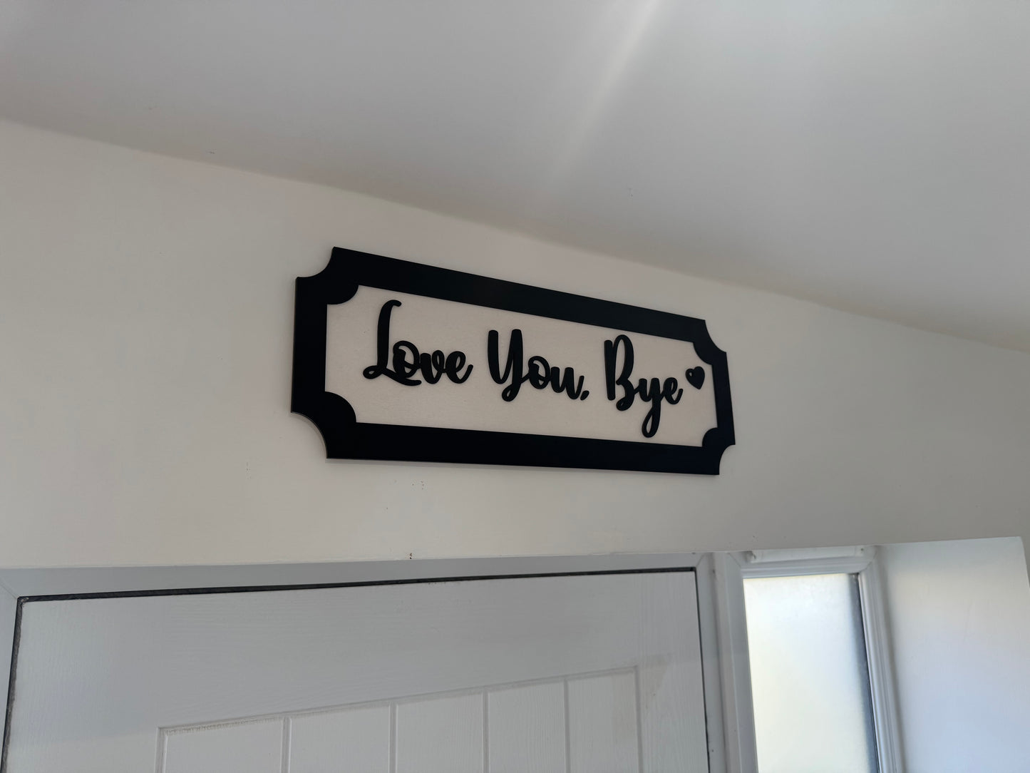 Love you bye | sign | Indoor sign