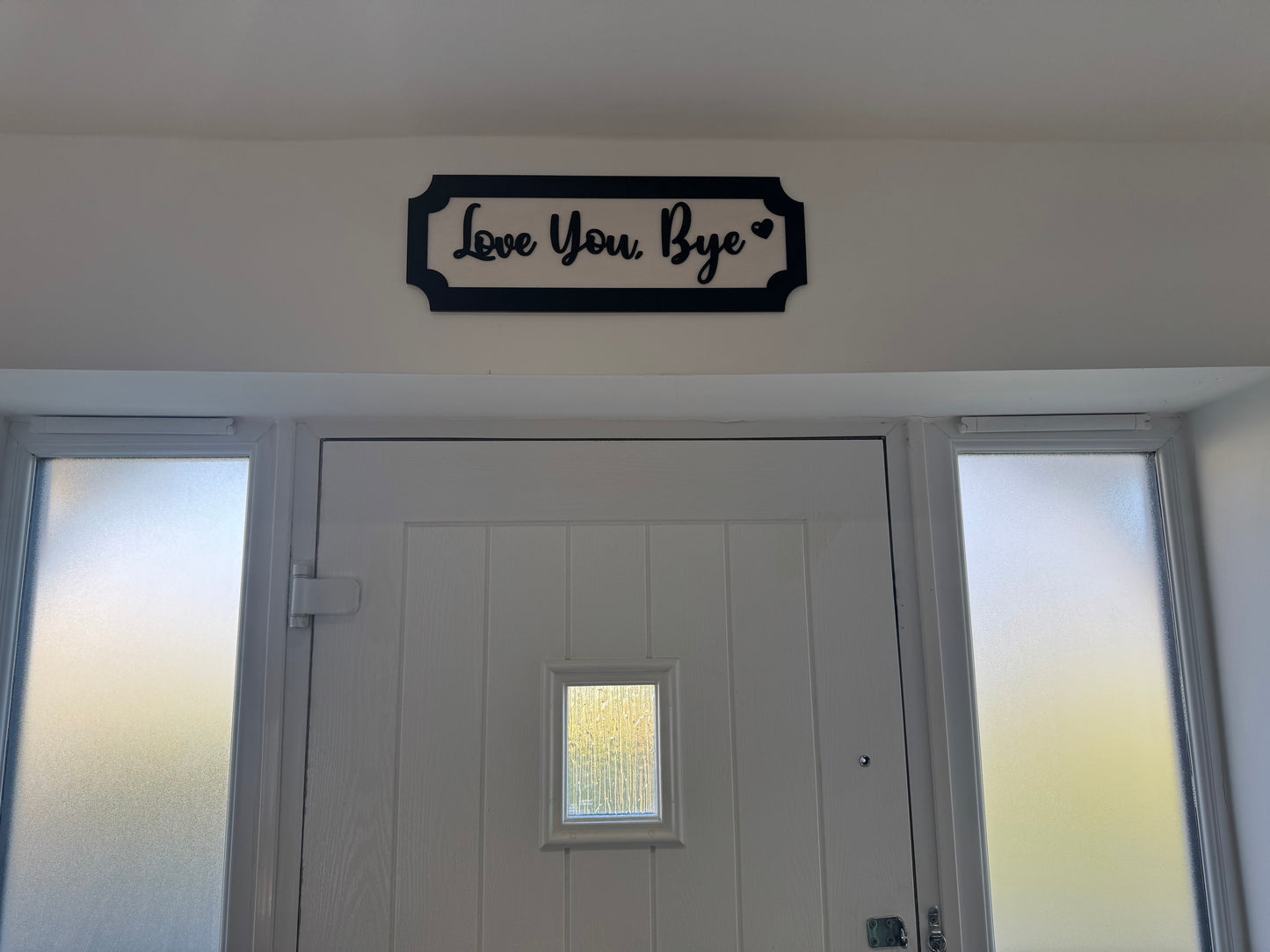 Love you bye | sign | Indoor sign