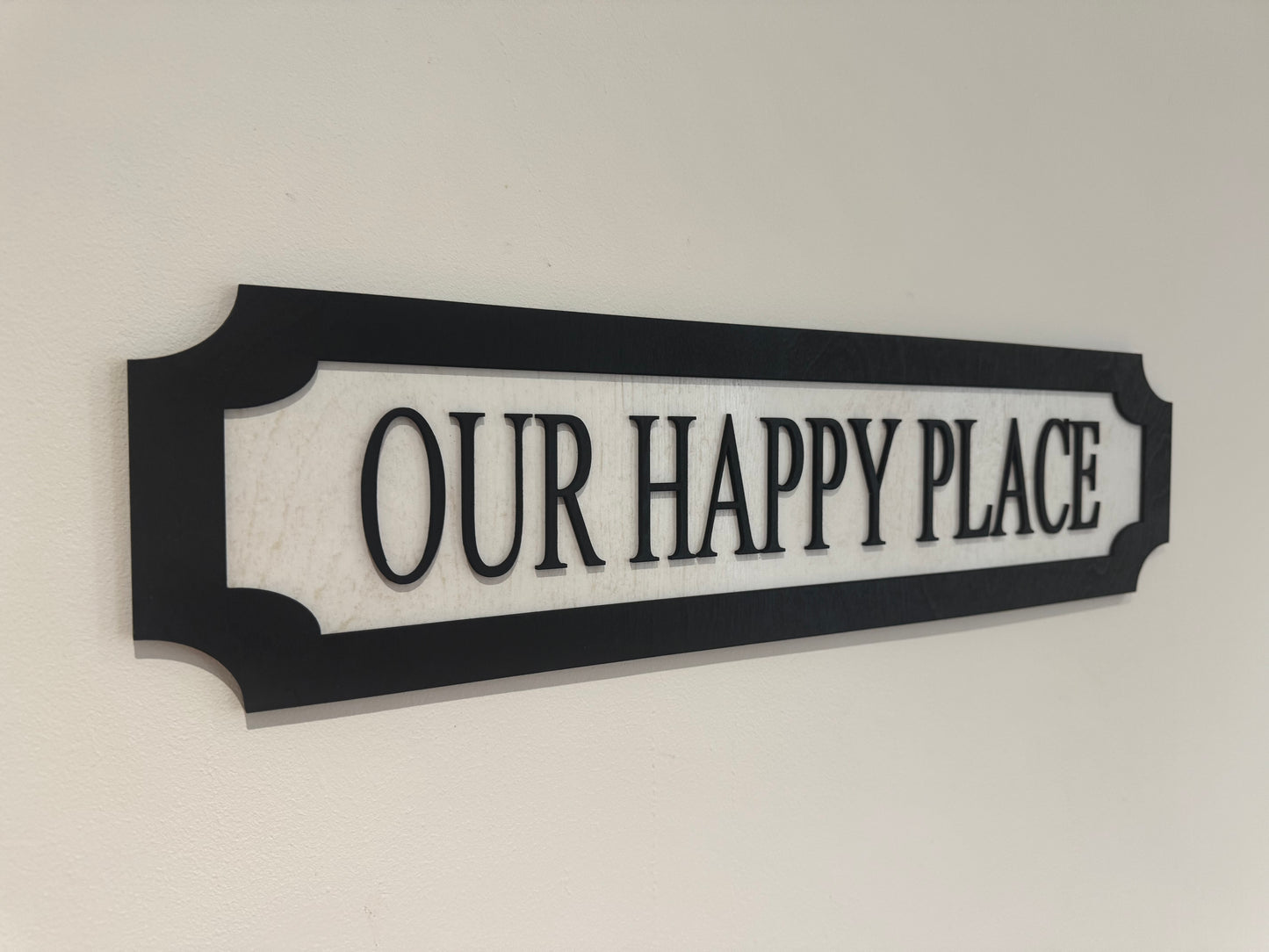 Our happy place | sign | Indoor sign