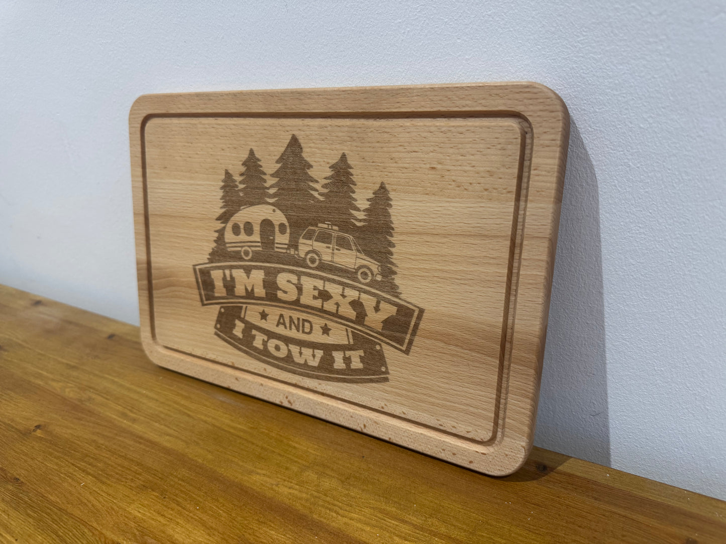 I'm sexy and I tow it chopping board, Cutting board. Caravan chopping board. Gift, birthday, anniversary, wedding, fathers day, mothers day