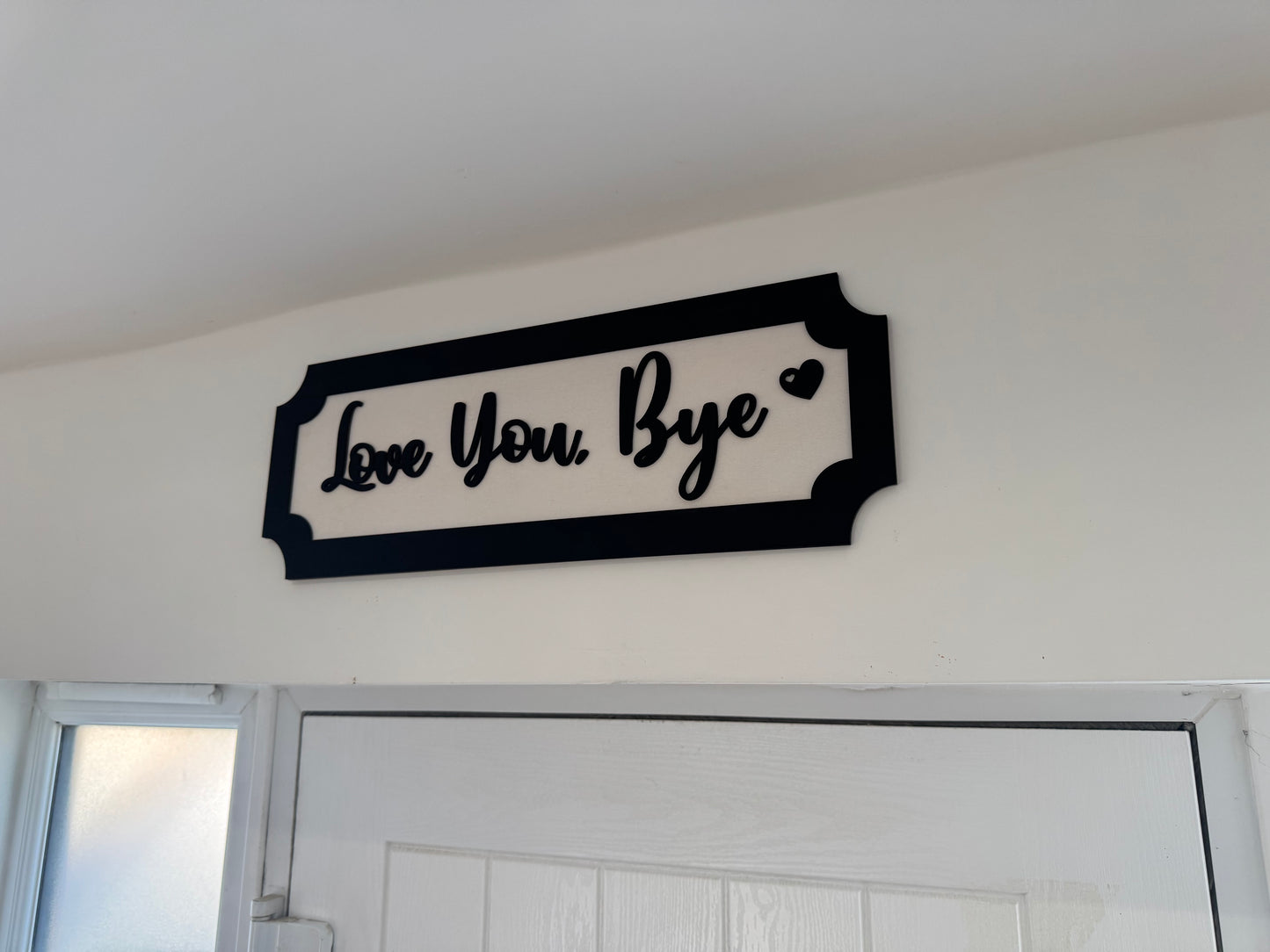 Love you bye | sign | Indoor sign