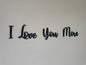 Love you more | sign | Indoor sign