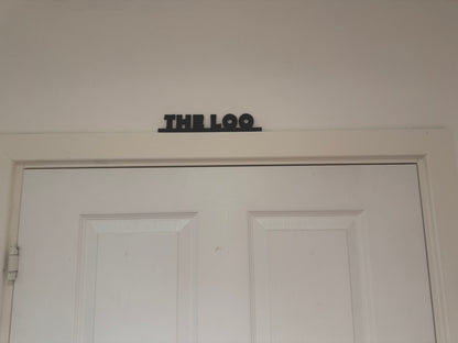 The loo | sign | Indoor sign