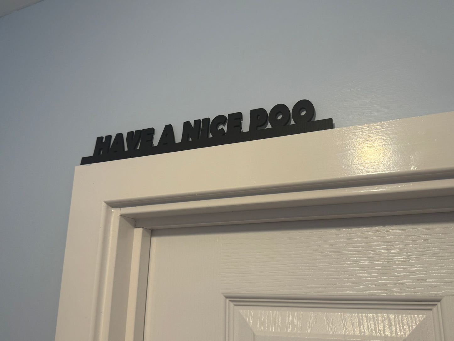 Have a nice poo | sign | Indoor sign