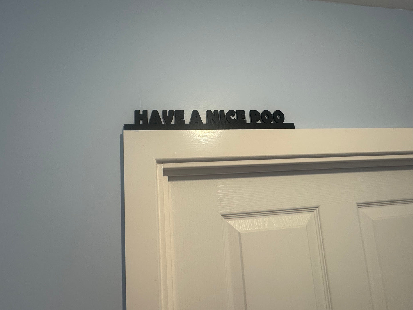 Have a nice poo | sign | Indoor sign