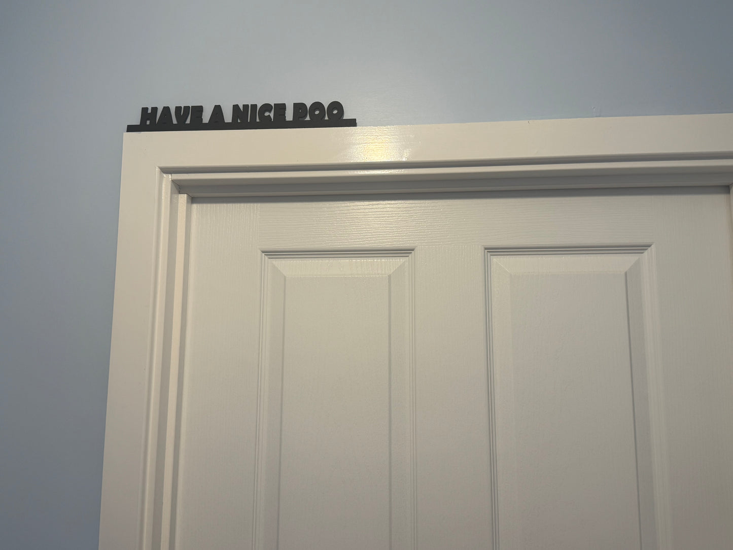Have a nice poo | sign | Indoor sign