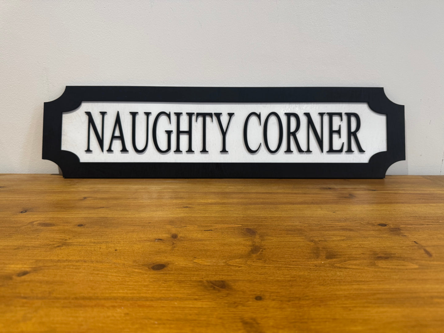 Naughty corner | sign | Indoor sign