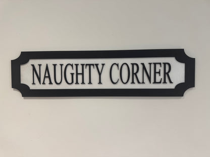Naughty corner | sign | Indoor sign