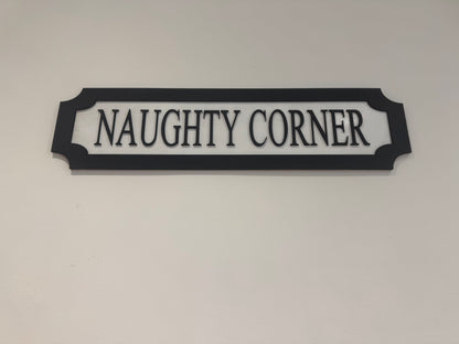 Naughty corner | sign | Indoor sign
