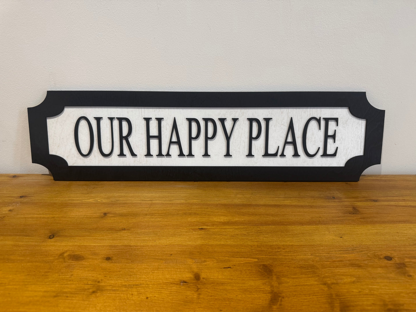 Our happy place | sign | Indoor sign