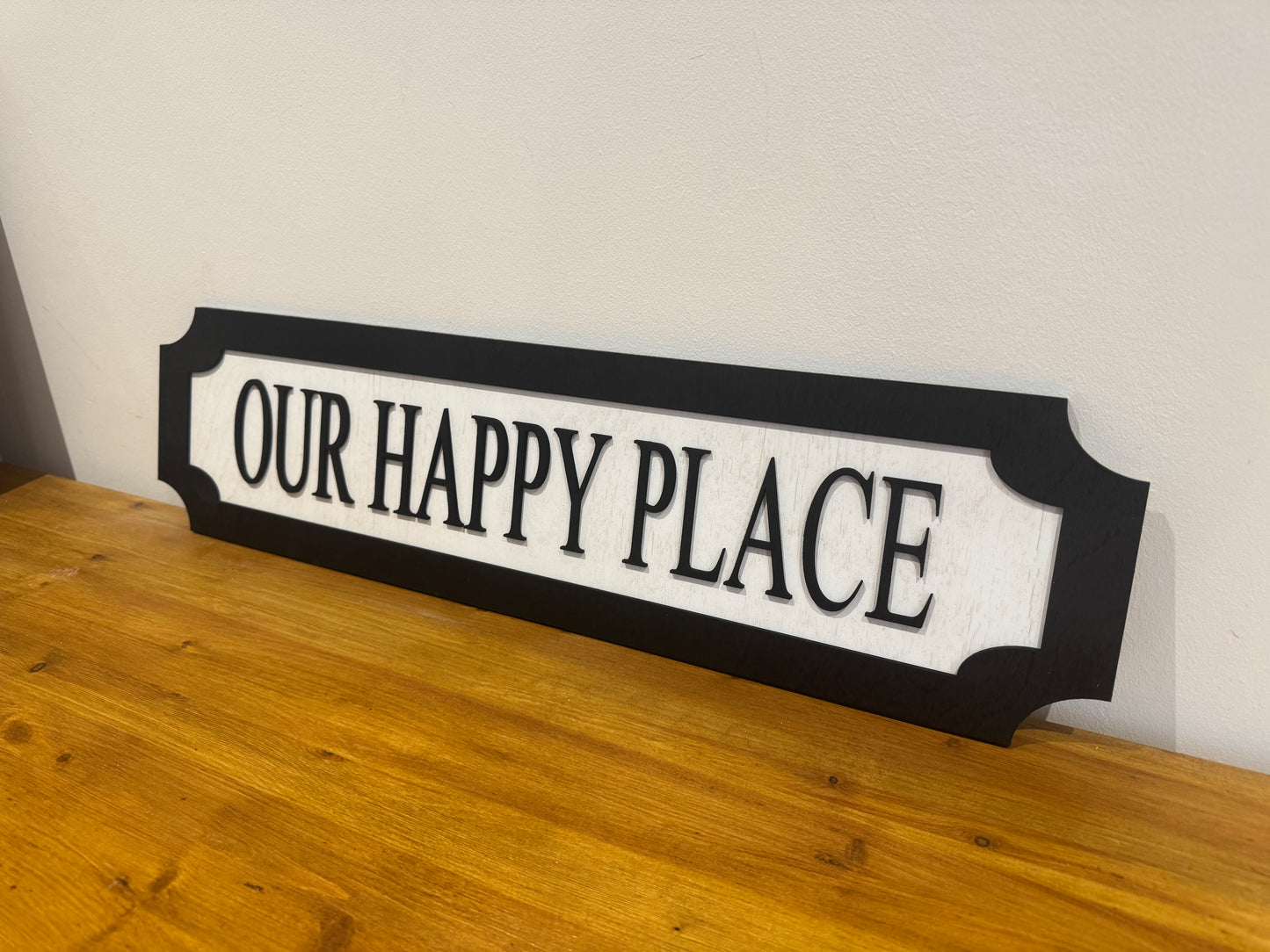 Our happy place | sign | Indoor sign