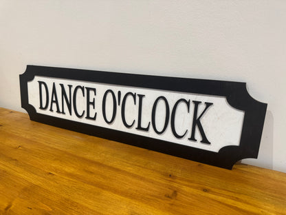 Dance O'clock | sign | Indoor sign