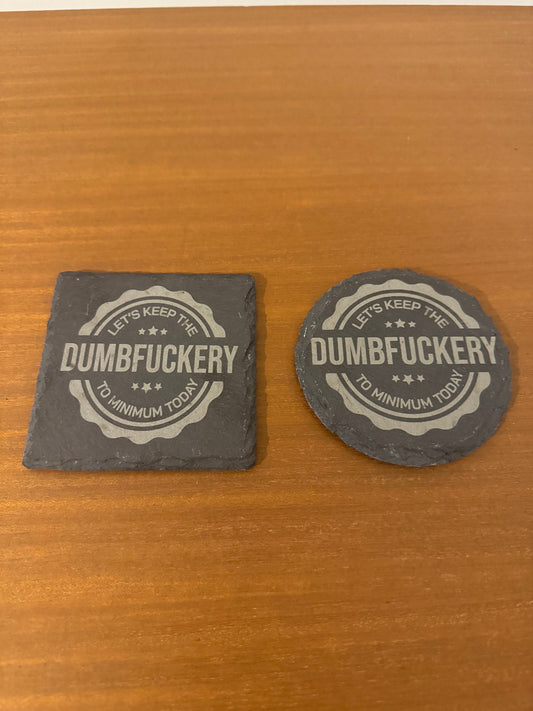 Lets keep the dumbfuckery to minimum today coaster. laser engraved. Gift, wedding, anniversary, birthday, Christmas