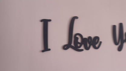 Love you more | sign | Indoor sign