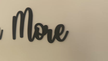 Love you more | sign | Indoor sign
